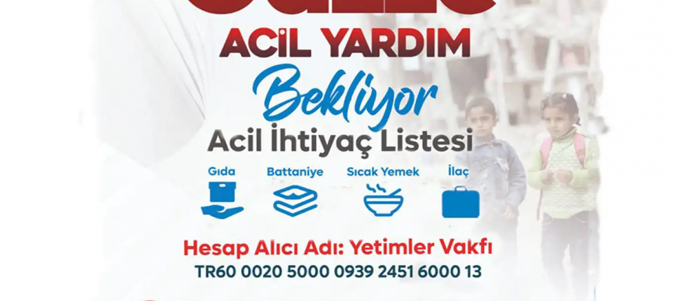 Yetimler Vakfı'ndan Gazze için yardım çağrısı