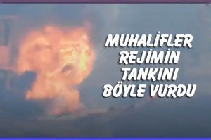 Muhalifler rejimin tankını böyle vurdu