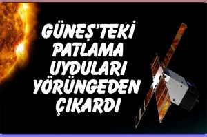 Güneş'teki güçlü bir patlama nedeniyle binlerce uydu Dünya'nın yörüngesinden çıktı