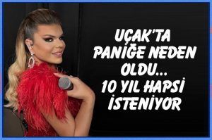 Uçakta paniğe neden olmuştu! 10 yıla kadar hapsi istenen yolcu