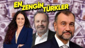 En Zengin 10 Türk İş İnsanı Belli Oldu: 2023'te Zirvede Yer Alan, 10. Sıraya Düştü!