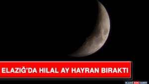 Elazığ'da Hilal Ay Hayran Bıraktı