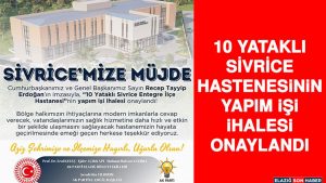 10 Yataklı Sivrice Hastanesinin Yapım İşi İhalesi Onaylandı