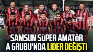 Samsun Süper Amatör A Grubu'nda lider değişti