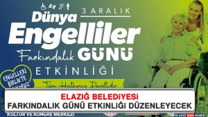 Elazığ Belediyesi, Farkındalık Günü Etkinliği Düzenleyecek