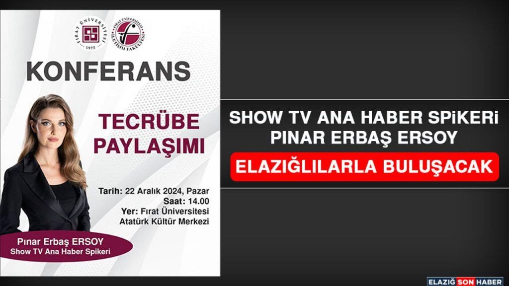 Show TV Ana Haber Spikeri Pınar Erbaş Ersoy, Elazığlılarla Buluşacak