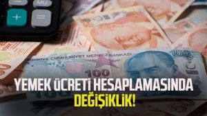 Yemek ücreti hesaplamasında değişiklik!