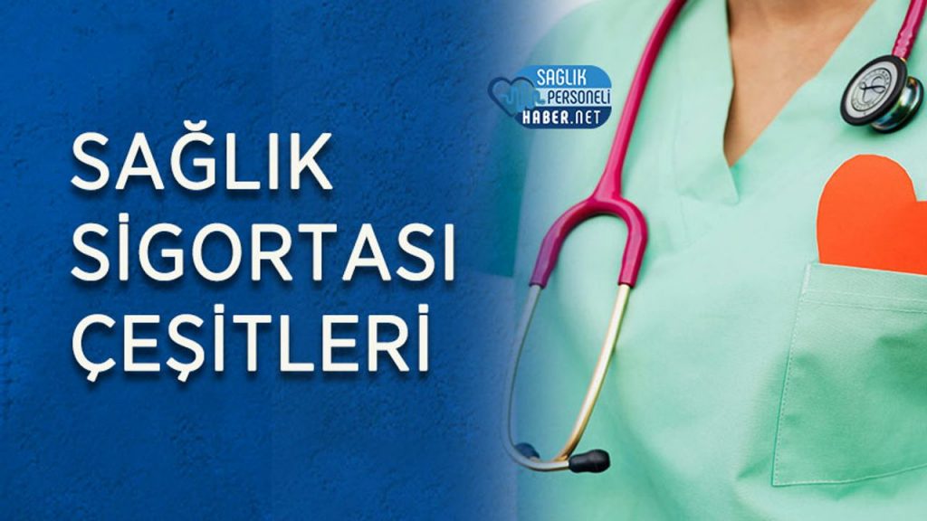 Sağlık Sigortası Çeşitleri