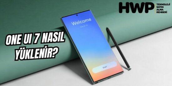 One UI 7 nasıl yüklenir? Samsung One UI 7 yükleme adımları!