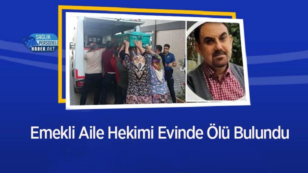 Emekli Aile Hekimi Evinde Ölü Bulundu