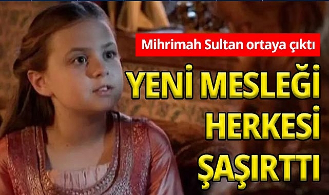 Muhteşem Yüzyıl’da Mihrimah’ın küçüklüğünü canlandıran oyuncu bakın nerede ortaya çıktı!