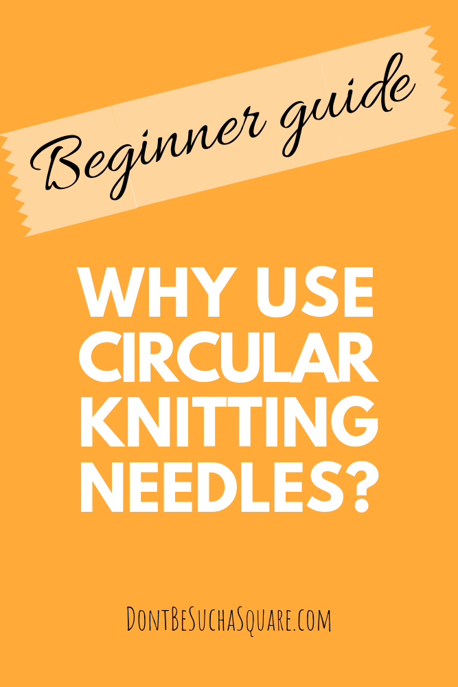 Using circular knitting needles with ease