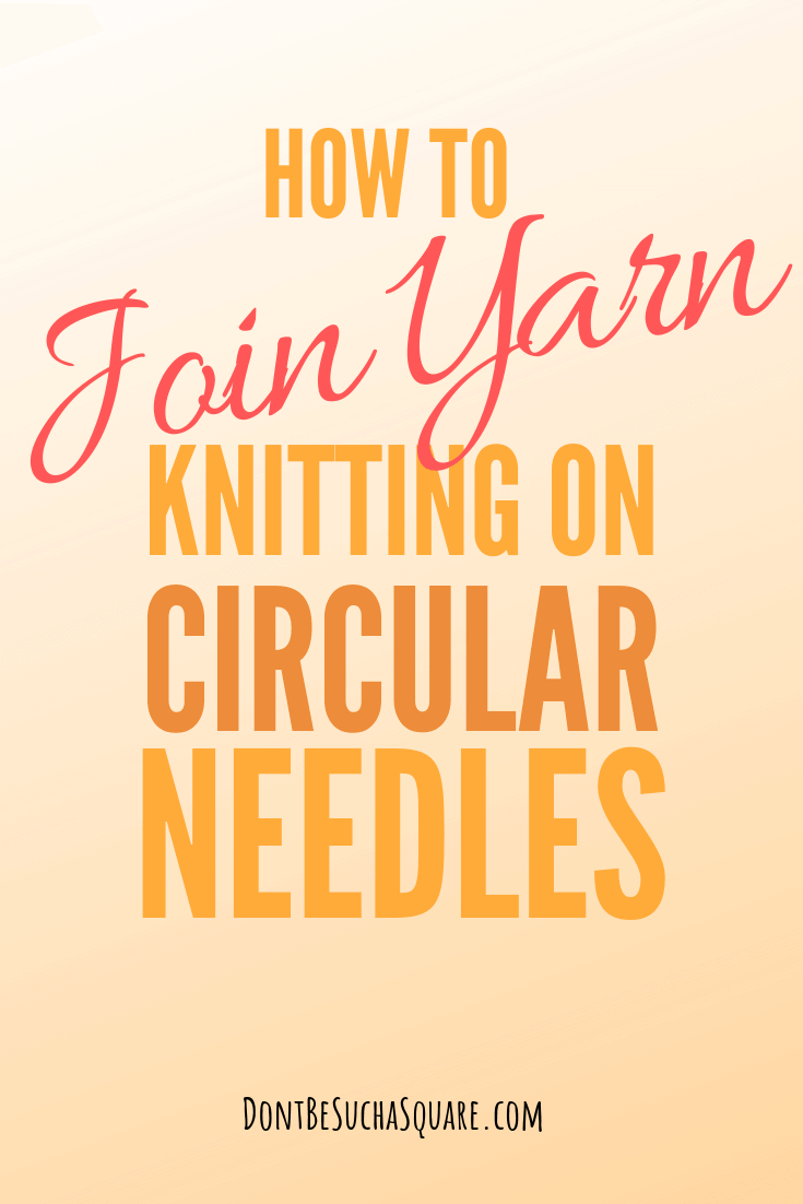 How to Join to Knit in the Round With Circular Needles