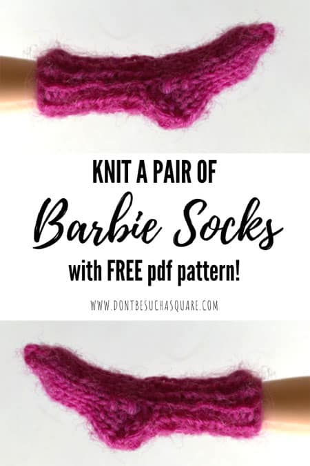 Barbie Socks Knitting Pattern | Knit a pair of warm wooly socks Barbies winter wardrobe! A free printable pdf knitting pattern from DontBeSuchaSquare.com #Barbie #Socks #Knitting #DollClothes