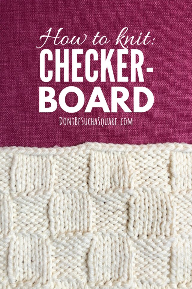 How to knit checke board stitch