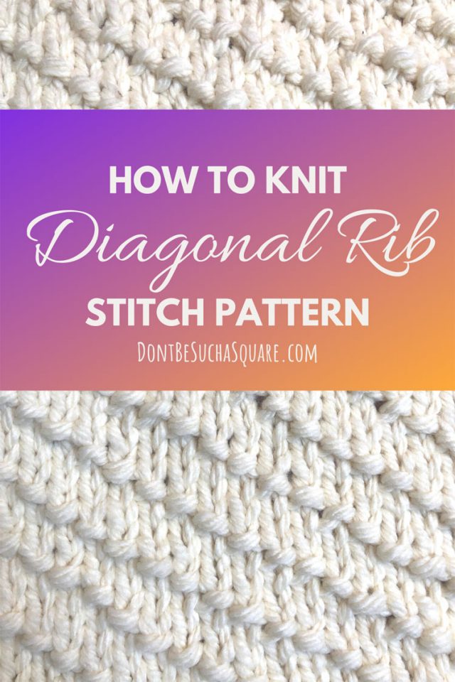 How to knit Diagonal Rib stitch pattern