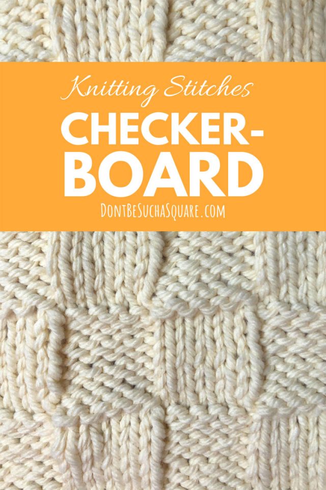 Learn to knit the checkerboard knitting pattern