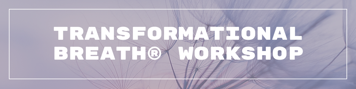 Transformational Breath workshop