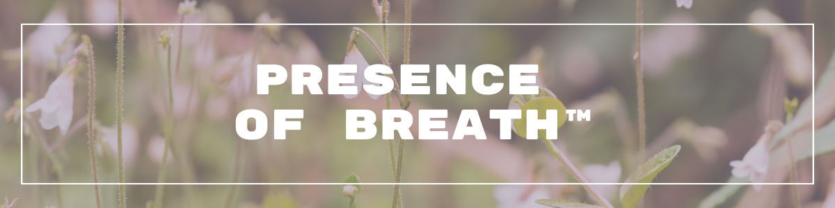 Presence of breath