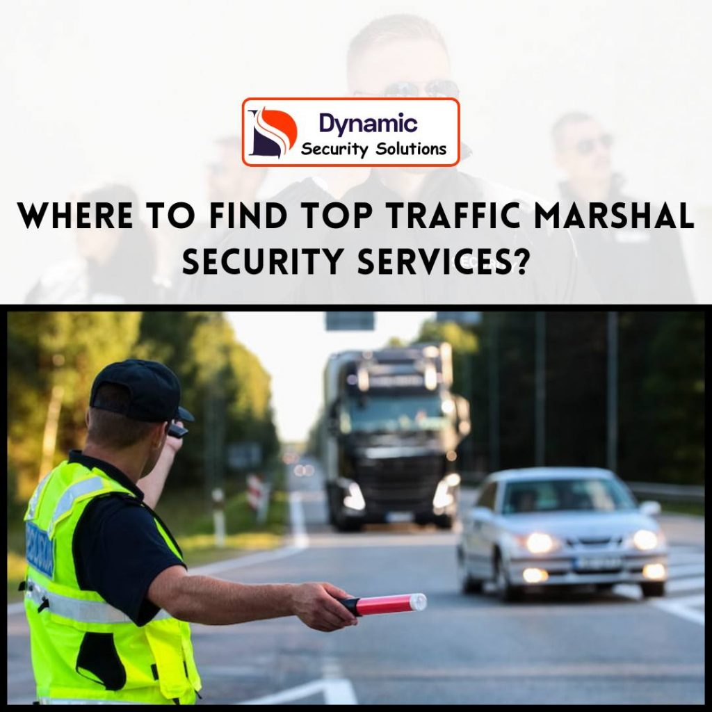 Where to Find the Best Traffic Marshal Security Services?