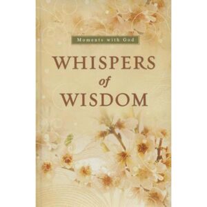 Whispers of Wisdom: Moments with God Annes Nel