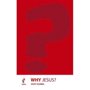 Why Jesus -  Nicky Gumbel