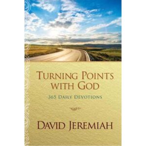 Turning Points with God: 365 Daily Devotion - David Jeremiah