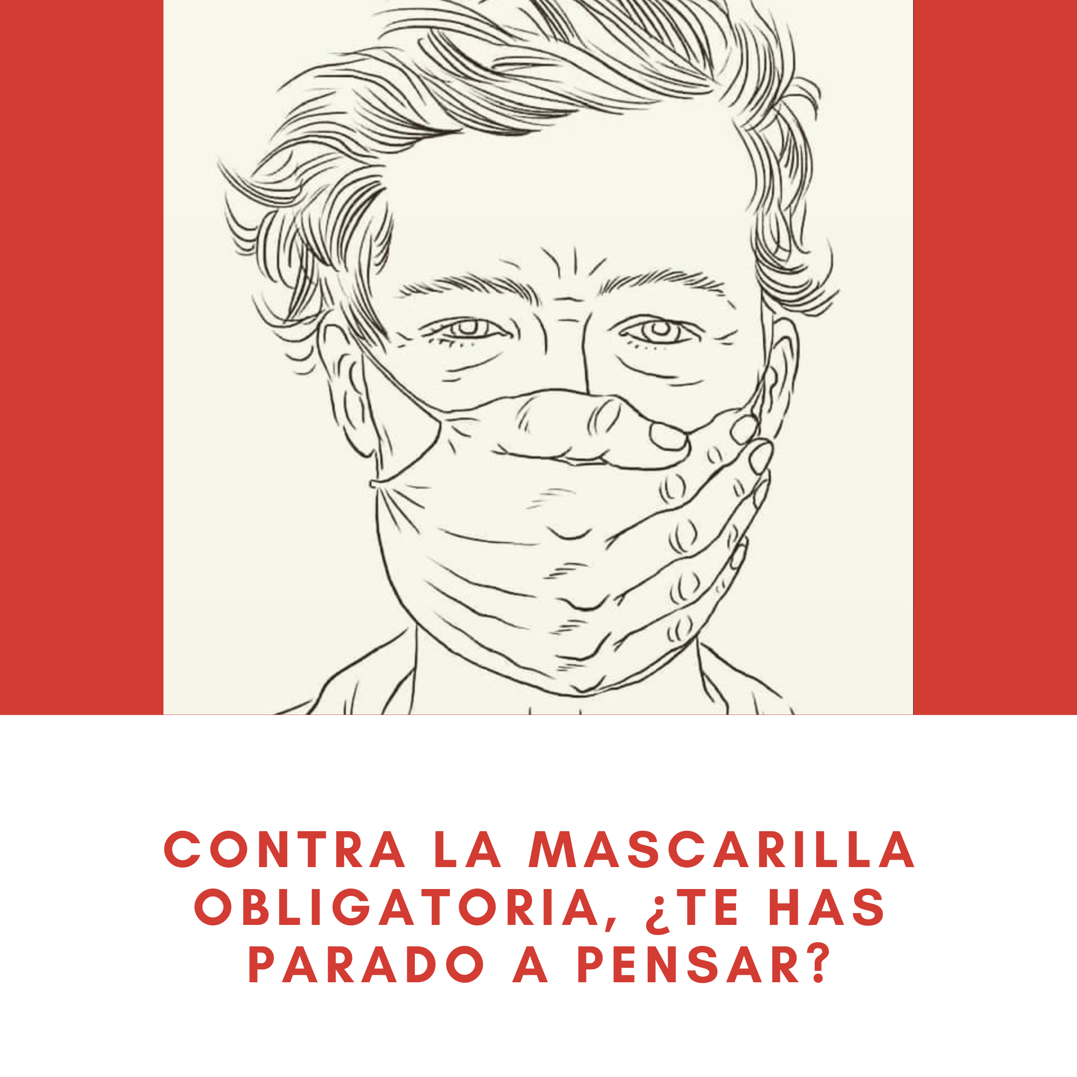 Lee más sobre el artículo Contra la mascarilla obligatoria