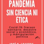 Dos años de pandemia y de gestión sanitaria fracasada