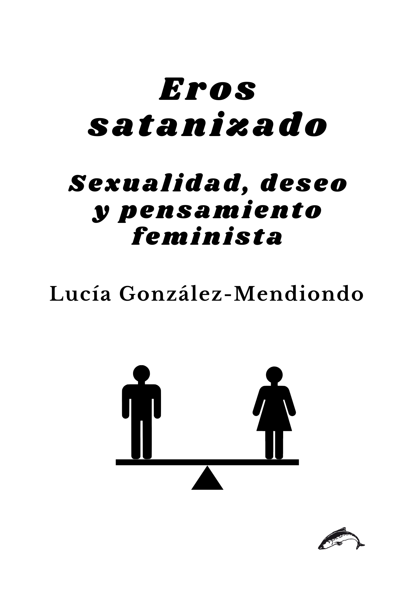 Lee más sobre el artículo Eros satanizado