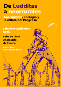 De Ludditas a neorrurales (Coruña, 9 septiembre) @ Pub El Siglo