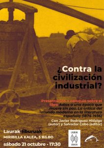 ¿Contra la civilización industrial? (Bilbo, 21 octubre) @ Laurak liburuak