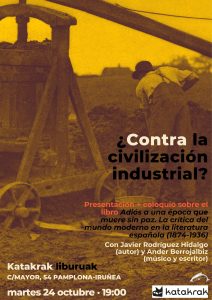 ¿Contra la civilización industrial? (Pamplona, 24 octubre) @ Katakrak liburuak