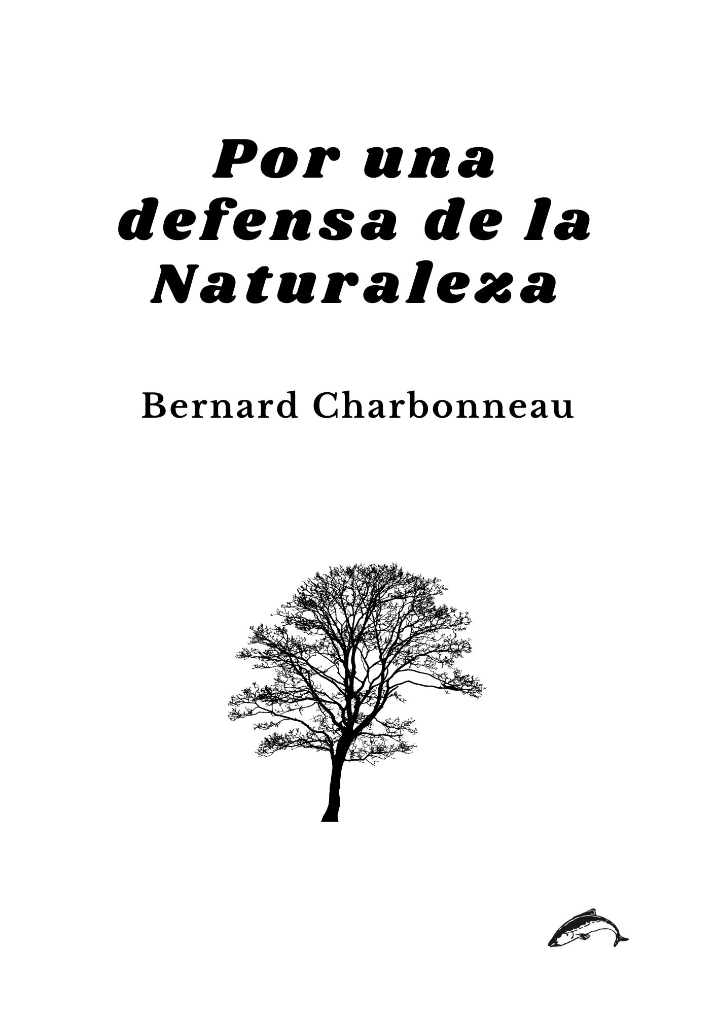 Lee más sobre el artículo Por una defensa de la naturaleza