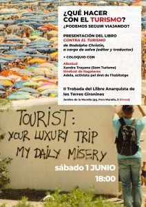 ¿Qué hacer con el turismo? (Girona, 1 junio) @ II Trobada del Llibre Anarquista de les Terres Gironines