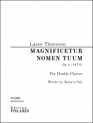 Lasse Thoresen: "Magnificetur nomen tuum" (Op. 4) for Double Chorus