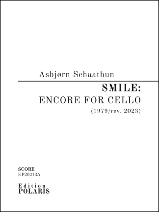 Asbjørn Schaathun: "Smile: Encore for Cello"