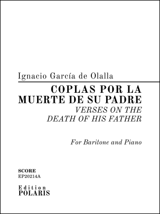 Ignacio García de Olalla: "Coplas por la muerte de su padre" for Baritone and Piano