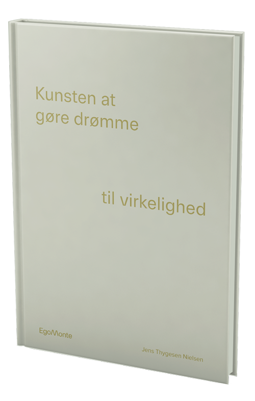 kunsten-at-gøre-drømme-til-virkelighed-bog egomonte