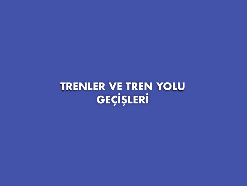 Tren Yolu Geçitleri ve Trenler 2 trenler ve tren yolu geçitleri