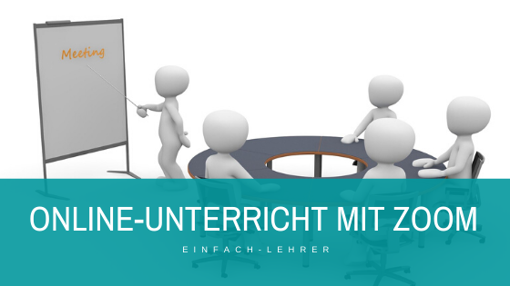 Online Unterricht mit Zoom. Digital Unterrichten und Online-Meetings durchführen. 