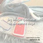 Jeg bruger tjeklister ved de værste dage med smerte