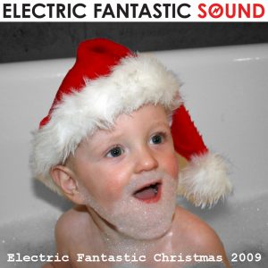 Electric Fantastic Christmas 2009