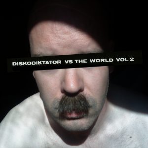 Diskodiktator Vs. The World Vol. 2