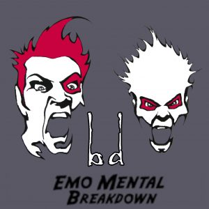 EMO Mental Breakdown
