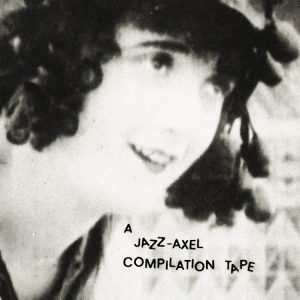 A Jazz-Axel Compilation Tape