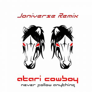 Never Follow Anything (Joniverse Remix)