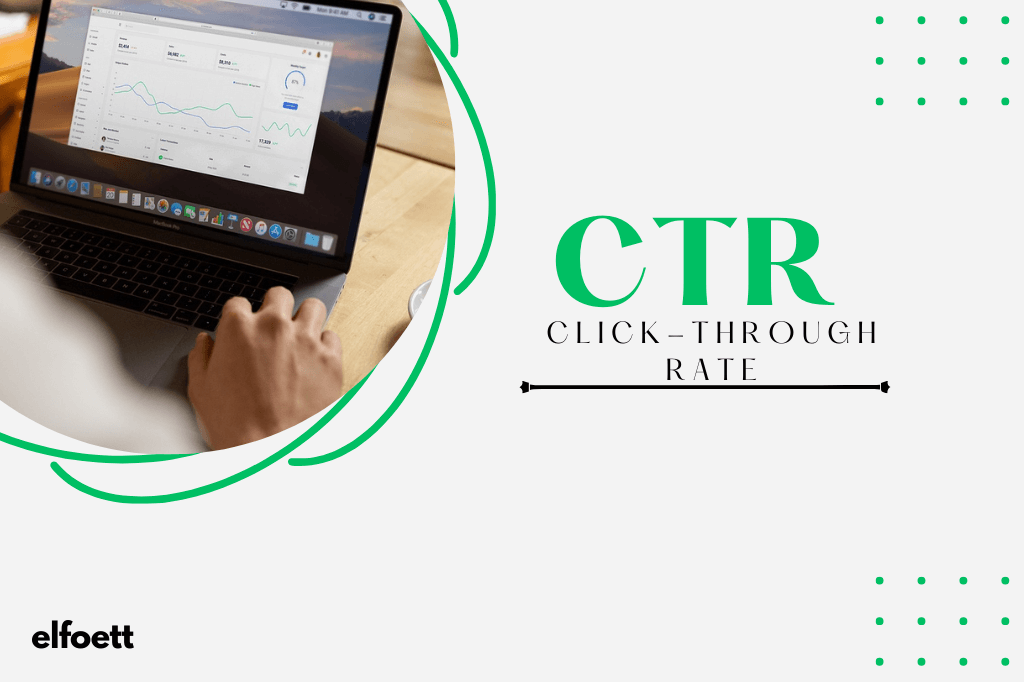 Read more about the article What Is Click-through Rate (CTR)? How To Improve CTR?