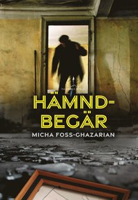 Hämndbegär, Micha Foss-Ghazarian