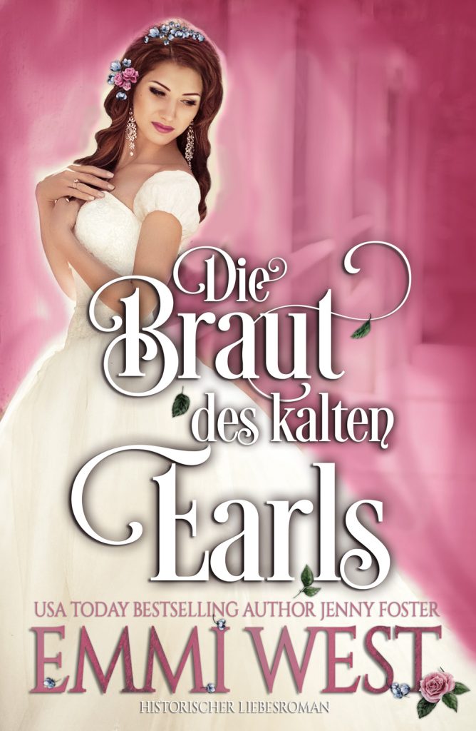 Emmi West Die Braut des kalten Earls